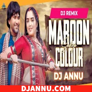 Maroon Color Sadiya - Bhojpuri Moombaah Remix DJ Annu